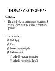 Daftar isi syarat pemilihan tema dalam sebuah tulisan 1. Terma Syarat Pekerjaan Terma Syarat Pekerjaan Pendahuluan Dlm Kontrak Pekerjaan Ada Peruntukan Tentang Terma Syarat Pekerjaan Iaitu Terma Course Hero