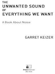 We did not find results for: The Unwanted Sound Of Everything We Want Pdf Noise Hearing Loss
