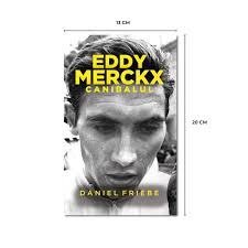 Eddy Merckx. Canibalul