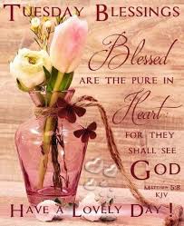 Tuesday Blessings Happy Tuesday Quotes Tuesday Quotes Good Morning Good Morning Tuesday