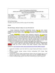 Bahkan di pulau jawa saja lebih dari 5 bahasa suku yang ada. Contoh Soal Uts Bahasa Indonesia Kuliah