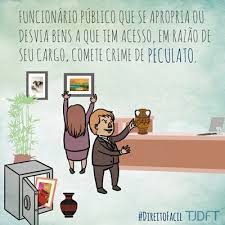 Está sob vigilância por peculato. Peculato Tribunal De Justica Do Distrito Federal E Dos Territorios