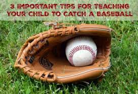 3 Important Tips For Teaching Your Child To Catch A Baseball Softball Gloves Baseball Glove Kids Baseball
