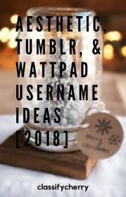 Aesthetic Usernames 1 Complete Aesthetics Instagram Username Ideas Username Ideas Creative Aesthetic Usernames