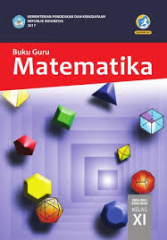 Maybe you would like to learn more about one of these? Buku Guru Matematika Sma Ma Smk Mak Kelas Xi Kurikulum 2013 Edisi Revisi 2017 Buku Sekolah Elektronik Bse