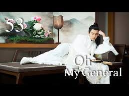 Download oh my general (2017) episode 18 hardsub indonesia, nonton online oh my general (2017) episode 18 hardsub indonesia, sub indo, nonton drama korea online, nonton film korea online free download, download oh my general (2017) episode 18 full episode, lengkap, gratis , 2017,comedy,drama china,historical,romance Oh My General Episode 53 Eng Sub Descarga Gratuita De Mp3 Oh My General Episode 53 Eng Sub A 320kbps