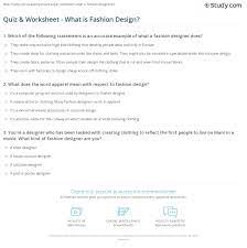 Sep 18, 2020 · fashion quiz questions and answers. Quiz Worksheet What Is Fashion Design Study Com