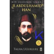 ‪abdülhamid han ve döneminin tarih ve sanat detayları ile anlatıldığı bir dehanın i̇zleri abdülhamid han kitabı baskıda. 2 Abdulhamid Han Bir Dehanin Izleri Talha Ugurluel Kulturatek Fransa Da Tek Turk Kitabevi