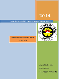 Soal Uts Dan Pembahasan Matematika Dasar Sma Negeri 34 Jakarta Kelas X Semester Genap Pdf