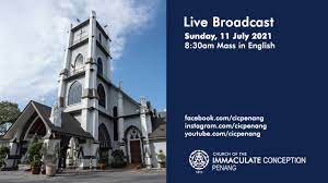 City parish is a community of 4 churches in george town, penang. Mass In English Sunday 11 July 2021 8 30am Youtube