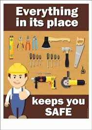Everything In Its Place Safety Slogans Safety Awareness Health And Safety Poster