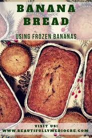 Banana Bread Using Frozen Bananas In 2020