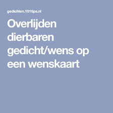 Overlijden Dierbaren Gedicht Wens Op Een Wenskaart Gedichten Wenskaart Wenen
