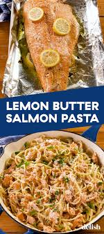 Lemon Butter Salmon Pasta Has The Best Salmon Hack Recipe Salmon Pasta Lemon Butter Salmon Butter Salmon