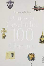 Download die geschichte der o. Deutsche Geschichte In 100 Objekten Pdf Download Hermann Schafer Ffanunlabnews