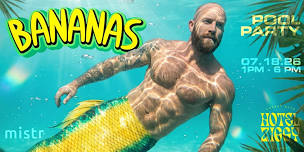 BANANAS: LA'S WILDEST GAY POOL PARTY