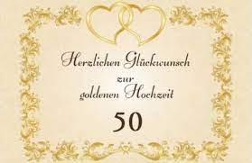 Auch hierzu eignen sich sprüche und texte bekannter personen als ausgangspunkt oder teil der ansprache der goldenen hochzeit. Goldene Hochzeit Spruche Grusse Und Gluckwunsche