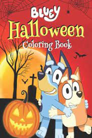Bluey coloring pages will be interesting for both girls and boys. Bluey Halloween Coloring Book