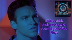 Sliders 30th Anniversary/Rob Floyd Interview