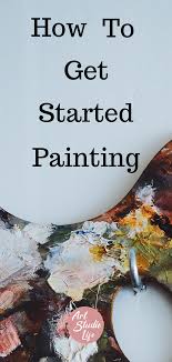 How To Get Started With Oil Painting Art Studio Life Oil Painting For Beginners Oil Painting Simple Oil Painting