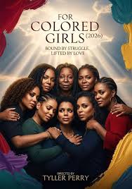 🎬 For Colored Girls (2026) 📽️ Directed by Tyler Perry ⭐ Starring: Janet  Jackson, Whoopi Goldberg, Thandiwe Newton, Kerry Washington, Anika Noni  Rose, Phylicia Rashad, Kimberly Elise Tyler Perry's For Colored Girls (