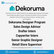 Retail sales supervisors work in stores, shops and other retail outlets. Loker Dekoruma Designer Program Sales Design Advisor Drafter Intern Copywriter Intern Senior Graphic Designer Retail Store Supervisor Dekoruma Cepet Dapet Kerja