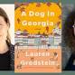 Lauren Grodstein, author of A DOG IN GEORGIA- a event image