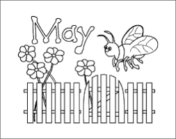 We give importance to god's messenger in these last days by continually obeying the teachings of our lord god written in the bible which he taught us, and which the present church. Month Of May Clip Art Month Of May Coloring Page Featuring Garden Fence Flying Bee Flowers Coloring Pages May Coloring Page Free Coloring Pages