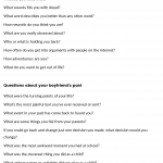 If the project is done incorrectly or professionally, you'll probably end up paying far more than you originally planned. 200 Questions To Ask Your Boyfriend Find Out About Him And Grow Closer