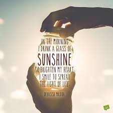 May you have lots of sunny day! 84 Sunshine Quotes To Brighten Your Heart