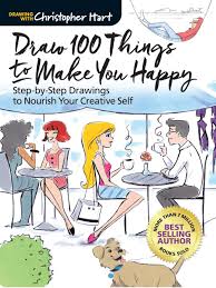 I might be taller than you now but i still look up to you. Draw 100 Things To Make You Happy Step By Step Drawings To Nourish Your Creative Self Hart Christopher Amazon De Bucher