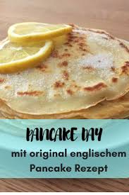 Pancake Day In Grossbritannien Pfannkuchen Feiertag In England Rezepte Britische Rezepte Pancake Rezept