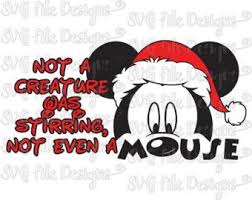 Not A Creature Was Stirring Not Even A Mouse Svg Not A Creature Was Stirring Etsy Halloween Props Disney Christmas Christmas Shirts