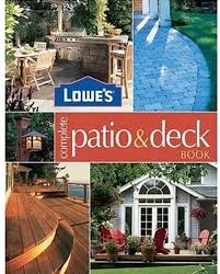 lowe' s complete patio & deck book