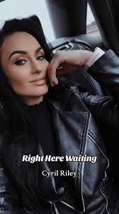 Right Here Waiting Cyril Riley