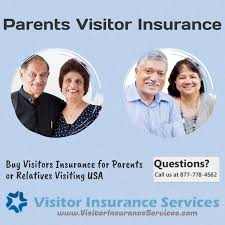 Visitor Insurance India Visitors Insurance For Indian Parents Visiting Usa Visitors Insurance Visit Usa Medical Health Insurance