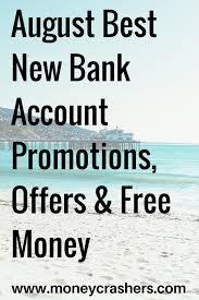 20 Best New Bank Account Promotions Offers March 2020 Best Money Saving Tips Free Money