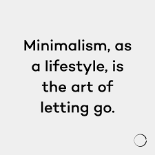 Minimalism Best Minimal Fashion Styles Delivered Right To You Visit Us Now For Great Deals Ideas And Produ Minimalist Quotes Art Of Letting Go Minimalism