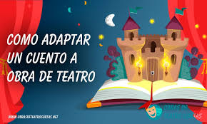 Los actos, a su vez, se dividen en escenas. Adaptar Un Cuento Como Obra De Teatro Paso A Paso