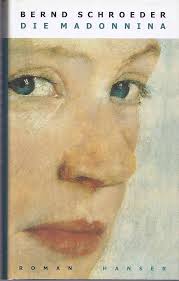 Die Madonnina: Roman : Schroeder, Bernd: Amazon.de: Bücher