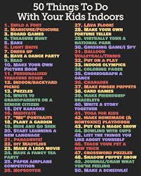 50 Things To Do With Your Kids Indoors Weelicious Babysitting Activities Fun Activities To Do Activities For Kids