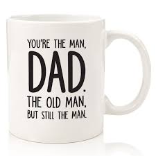 6 gift ideas for older men. Buy The Man The Old Man Funny Dad Mug Best Dad Christmas Gifts Unique Xmas Gag Gift For Him From Daughter Son Wife Cool Birthday Present Idea For A Father