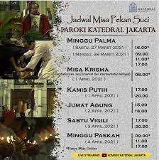 Pukul 08.30 (misa offline & live streaming) misa ii: Jadwal Pekan Suci Di Gereja Katedral Jakarta Sesawi Net