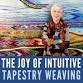 THE JOY OF INTUITIVE TAPESTRY WEAVING event image