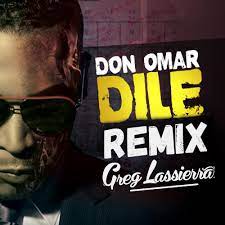 Dile don omar official music video •••. Dile Greg Lassierra Remix By Don Omar Free Download On Hypeddit