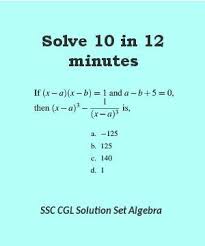 Ssc Cgl Level Solution Set 10 Algebra This Or That Questions Algebra Maths Solutions