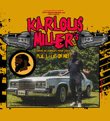 karlous miller s drive up comedy tour pull up on me tickets hound s drive in theatre kings mountain nc november 14 2020 karlous miller s drive up comedy tour