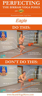 Looking To Perfect Your Bikram Yoga Eagle Yoga Pose Take A Look At This Eagle Yoga Pose Guide That Visually Explains Bikram Yoga Yoga Guide Bikram Yoga Poses