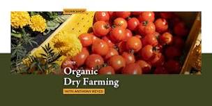 Organic Dry Farming Workshop