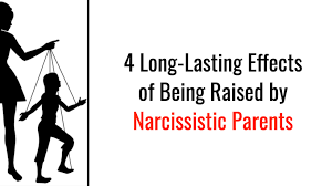 They might just have narcissistic traits. 4 Long Lasting Effects Of Being Raised By Narcissistic Parents Womenworking